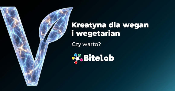 Kreatyna dla wegan i wegetarian: czy jest potrzebna?